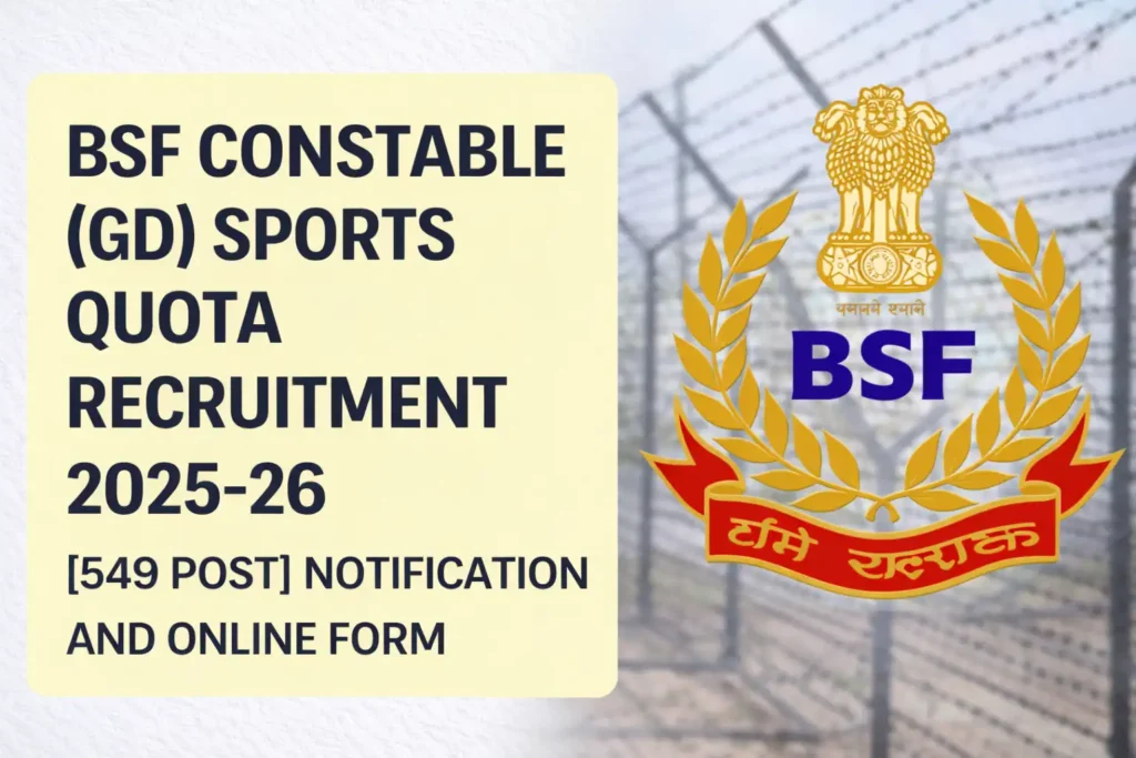 BSF Constable GD Sports Quota Recruitment 2025-26