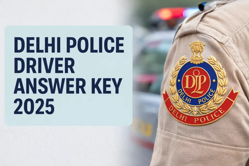 Delhi Police Driver Answer Key 2025
